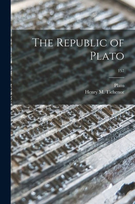 The Republic Of Plato; 157
