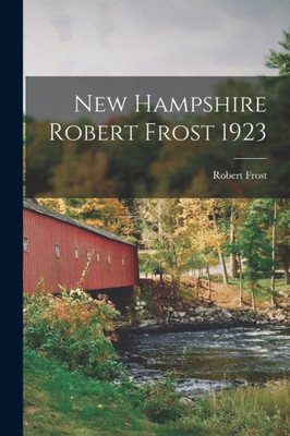 New Hampshire Robert Frost 1923