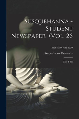 Susquehanna - Student Newspaper (Vol. 26; Nos. 1-33); Sept 1919-June 1920