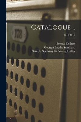 Catalogue ..; 1915-1916