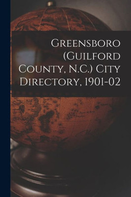 Greensboro (Guilford County, N.C.) City Directory, 1901-02