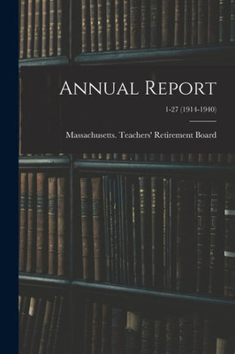 Annual Report; 1-27 (1914-1940)