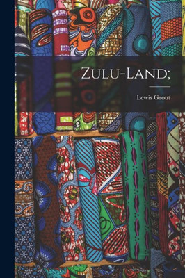 Zulu-Land;