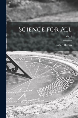 Science For All; Vol. 2