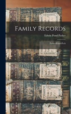 Family Records: Parker-Pond-Peck