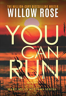 You Can Run (Mary Mills Mystery)