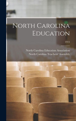 North Carolina Education; 1915