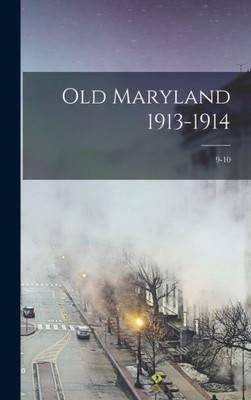 Old Maryland 1913-1914; 9-10
