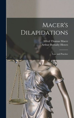 Macer'S Dilapidations: Law And Practice