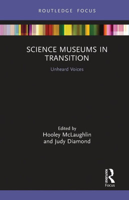 Science Museums In Transition (Museums In Focus)