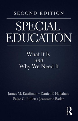 Special Education: What It Is And Why We Need It