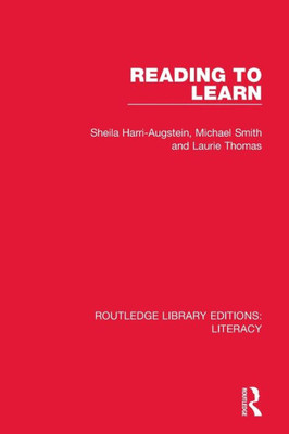 Reading To Learn (Routledge Library Editions: Literacy)