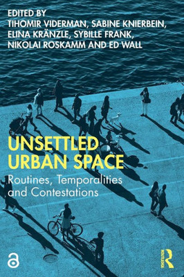 Unsettled Urban Space