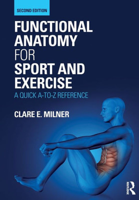 Functional Anatomy For Sport And Exercise