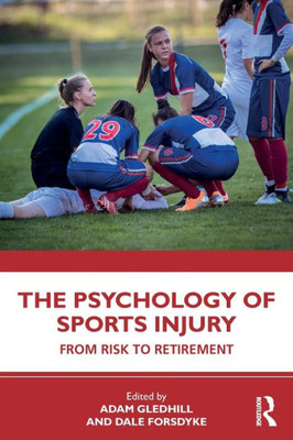 The Psychology Of Sports Injury