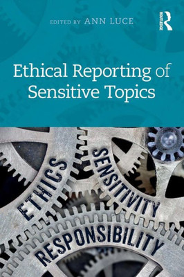 Ethical Reporting Of Sensitive Topics