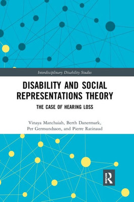 Disability And Social Representations Theory (Interdisciplinary Disability Studies)