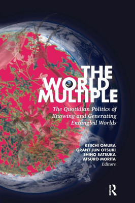 The World Multiple (Routledge Advances In Sociology)