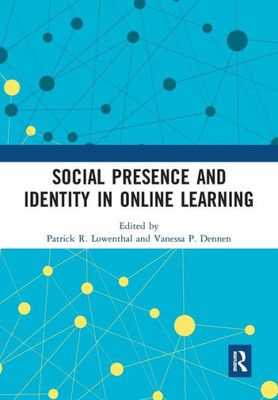 Social Presence And Identity In Online Learning