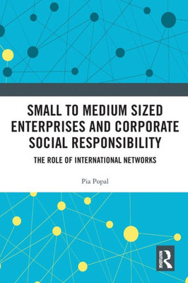 Small To Medium Sized Enterprises And Corporate Social Responsibility