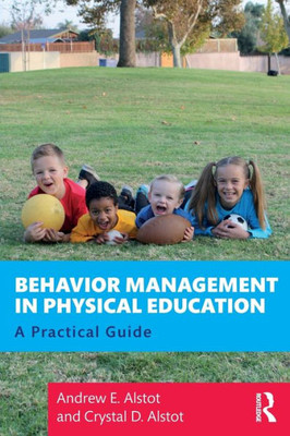 Behavior Management In Physical Education: A Practical Guide