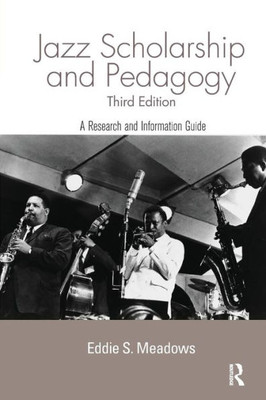 Jazz: Research And Pedagogy (Routledge Music Bibliographies)