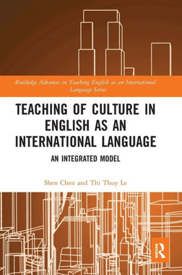 Teaching Of Culture In English As An International Language (Routledge Advances In Teaching English As An International Language Series)
