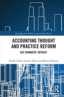 Accounting Thought And Practice Reform (Routledge New Works In Accounting History)