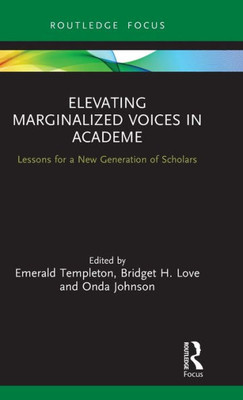 Elevating Marginalized Voices In Academe