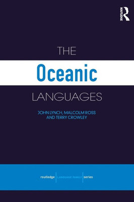 The Oceanic Languages (Routledge Language Family Series)