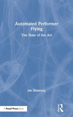 Automated Performer Flying: The State Of The Art