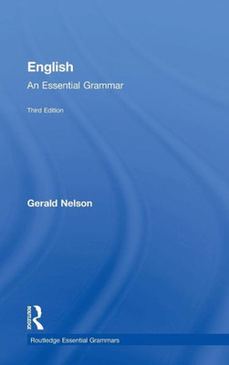 English: An Essential Grammar: An Essential Grammar (Routledge Essential Grammars)