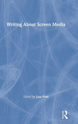 Writing About Screen Media