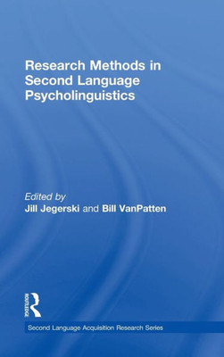 Research Methods In Second Language Psycholinguistics (Second Language Acquisition Research Series)