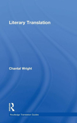 Literary Translation (Routledge Translation Guides)