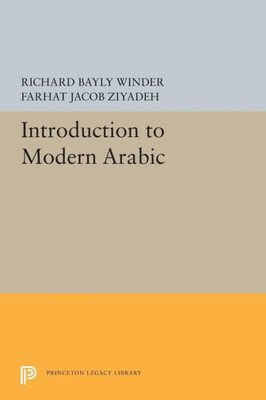 Introduction To Modern Arabic (Princeton Legacy Library, 5501)