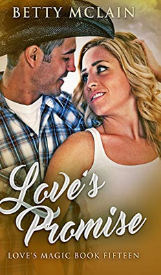 Love's Promise (Love's Magic Book 15) - Hardcover