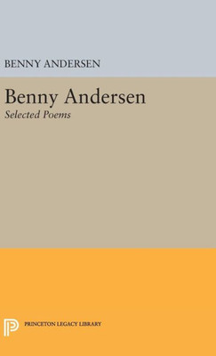 Benny Andersen: Selected Poems (The Lockert Library Of Poetry In Translation, 89)