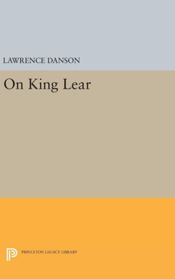 On King Lear (Princeton Legacy Library, 449)