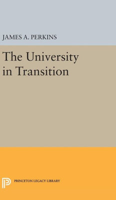 The University In Transition (Princeton Legacy Library, 1857)