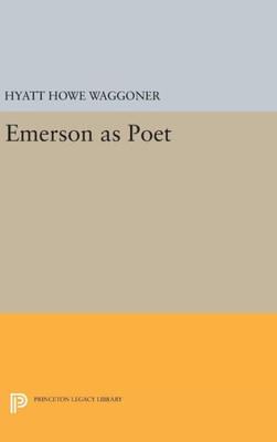 Emerson As Poet (Princeton Legacy Library, 1689)