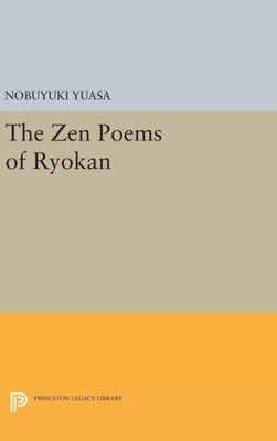 The Zen Poems Of Ryokan (Princeton Library Of Asian Translations, 104)