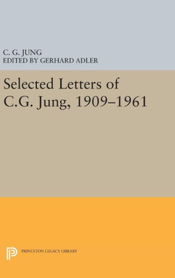 Selected Letters Of C.G. Jung, 1909-1961 (Bollingen Series, 184)