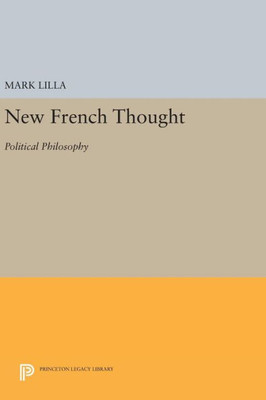 New French Thought: Political Philosophy (New French Thought Series)