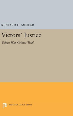 Victors' Justice: Tokyo War Crimes Trial (Princeton Legacy Library, 1401)