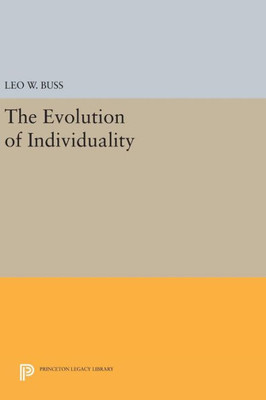 The Evolution Of Individuality (Princeton Legacy Library, 796)