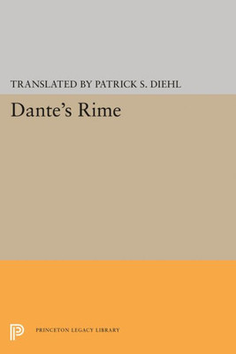 Dante'S Rime (The Lockert Library Of Poetry In Translation, 92)