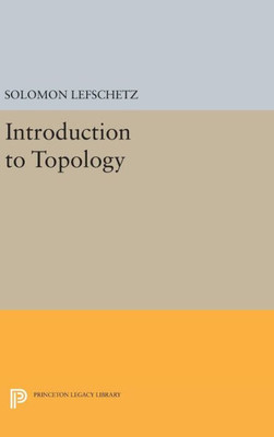 Introduction To Topology (Princeton Legacy Library, 1876)