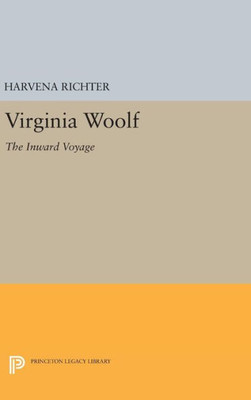 Virginia Woolf: The Inward Voyage (Princeton Legacy Library, 1262)