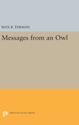 Messages From An Owl (Princeton Legacy Library, 326)